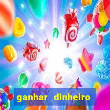 ganhar dinheiro online jogando